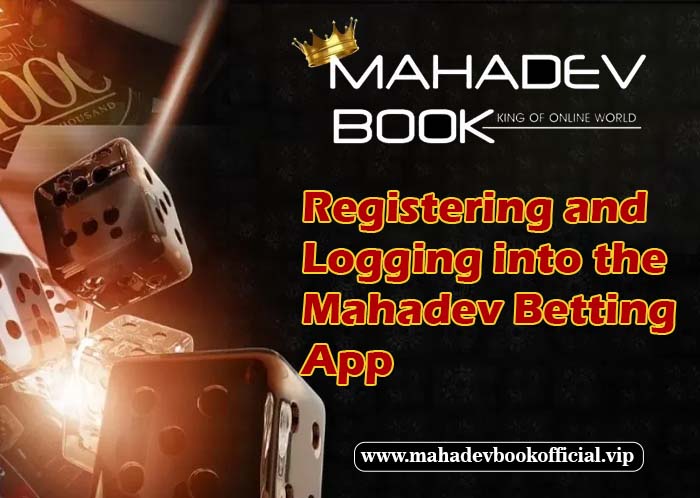 Registering and Logging into the Mahadev Betting App